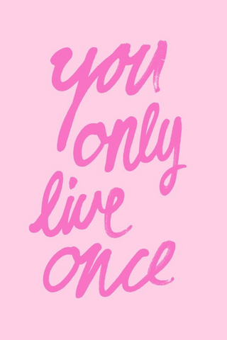You Only Live Once iPhone Wallpaper HD